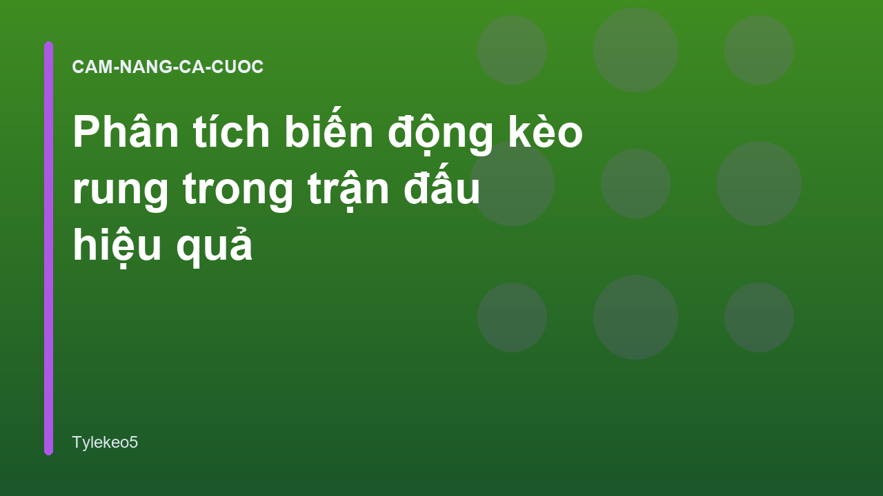Read more about the article Phân tích biến động kèo rung trong trận đấu hiệu quả